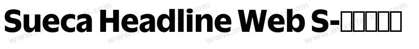 Sueca Headline Web S字体转换